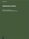 Fritz Bünger, Gottfried Wentz - Germania Sacra. Alte Folge. Die Bistümer der Kirchenprovinz Magdeburg - Abt. I. Band 3: Das Bistum Brandenburg, Teil 2