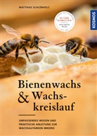 Matthias Schlörholz - Bienenwachs und Wachskreislauf