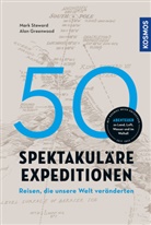 Alan Greenwood, Richard Happer, Happer Richard, Mark Steward - 50 spektakuläre Expeditionen