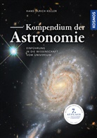 Hans-Ulrich Keller - Kompendium der Astronomie