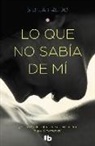 Carlota de Día, Sibila Freijo - Lo que no sabía de mí
