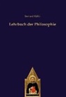 Bernard Kälin - Lehrbuch der Philosophie