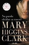 Mary Higgins Clark - No puedo olvidar tu rostro
