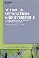 Andrey N Sobolev, Andrey N. Sobolev - Between Separation and Symbiosis