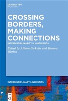 Allison Burkette, Warhol, Tamara Warhol - Crossing Borders, Making Connections