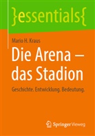 Mario H Kraus, Mario H. Kraus - Die Arena - das Stadion