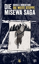 David A. Robertson, Michael Raab - Die weite Steppe
