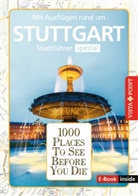 Susanne Maier, Roland Mischke - Reiseführer Stuttgart. Stadtführer inklusive Ebook. Ausflugsziele, Sehenswürdigkeiten, Restaurant & Hotels uvm.