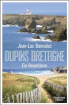 Jean-Luc Bannalec, Manfred Görgens - Dupins Bretagne