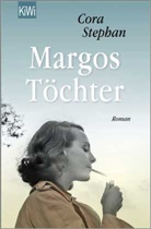 Cora Stephan - Margos Töchter