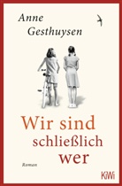 Anne Gesthuysen - Wir sind schließlich wer