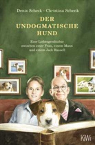 Denis Scheck, Christina Schenk - Der undogmatische Hund