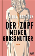 Alina Bronsky - Der Zopf meiner Großmutter