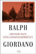Ralph Giordano - Erinnerungen eines Davongekommenen