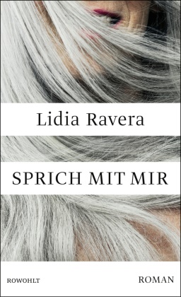 Lidia Ravera - Sprich mit mir - Der Bestseller aus Italien
