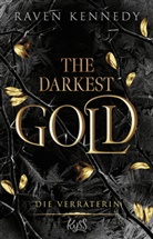 Raven Kennedy - The Darkest Gold - Die Verräterin
