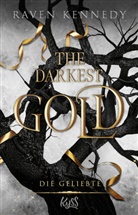 Raven Kennedy - The Darkest Gold - Die Geliebte