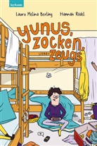 Laura Melina Berling, Hannah Rödel - Yunus, Zocken, Liebeszeugs