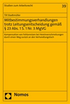 Till Stadtmüller - Mitbestimmungsverhandlungen trotz Leitungsentscheidung gemäß § 23 Abs. 1 S. 1 Nr. 3 MgVG