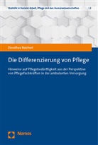 Dorothea Reichert - Die Differenzierung von Pflege