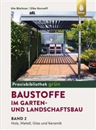 Ute Büchner, Elke Hornoff - Baustoffe im Garten- und Landschaftsbau