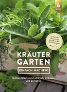 Christine Weidenweber - Kräutergarten - einfach machen!