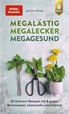 Janine Hissel - Megalästig - megalecker - megagesund