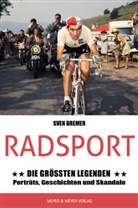 Sven Bremer - Radsport: Die größten Legenden