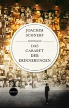 Joachim Schnerf, Nicola Denis - Das Cabaret der Erinnerungen
