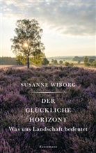 Susanne Wiborg - Der glückliche Horizont