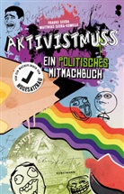 Hooligans Gegen Satzbau, Frauke Seeba, Matthias Seeba-Gomille - Aktivistmuss