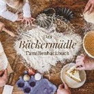 Katharina Regele - Das Bäckermädle Familienbackbuch