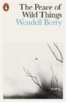 Wendell Berry, Berry Wendell - The Peace of Wild Things