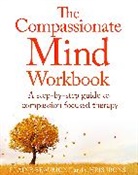 Elaine Beaumont, Beaumont Elaine, Chris Irons, Dr. Chris Irons, Irons Chris - The Compassionate Mind Workbook