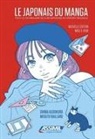 Shima Kadokura, Misato Raillard - Le japonais du manga : tout le vocabulaire de la BD japonaise en version originale