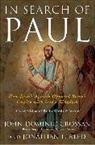 John Dominic Crossan, Crossan John Dominic, Jonathan L Reed, Jonathan L. Reed - In Search of Paul
