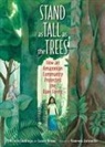 Patricia Gualinga, Vanessa Jaramillo, Laura Resau - Stand as Tall as the Trees