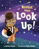 Nathan Bryon, Dapo Adeola - Rocket Says Look Up!