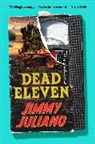 Jimmy Juliano - Dead Eleven