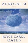 Joyce Carol Oates - Zero-Sum