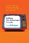 Lee Mcguigan - Selling the American People