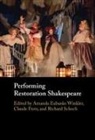 Amanda (Syracuse University Eubanks Winkler, Amanda Fretz Eubanks Winkler, Amanda Eubanks Winkler, Claude Fretz, Richard Schoch, Schoch Richard - Performing Restoration Shakespeare
