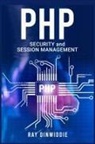 Ray Dinwiddie - PHP Security and Session Management
