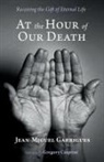 Jean-Miguel Garrigues - At the Hour of Our Death