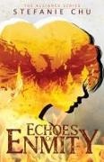 Stefanie Chu - Echoes of Enmity