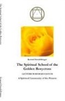 Konrad Dietzfelbinger - The Spiritual School of the Golden Rosycross