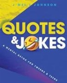 J'Mel Johnson - Quotes & Jokes