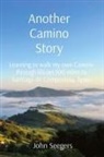 John Seegers - Another Camino Story