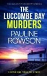 Pauline Rowson - THE LUCCOMBE BAY MURDERS a gripping crime thriller full of twists