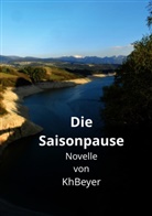 Kh Beyer - Die Saisonpause